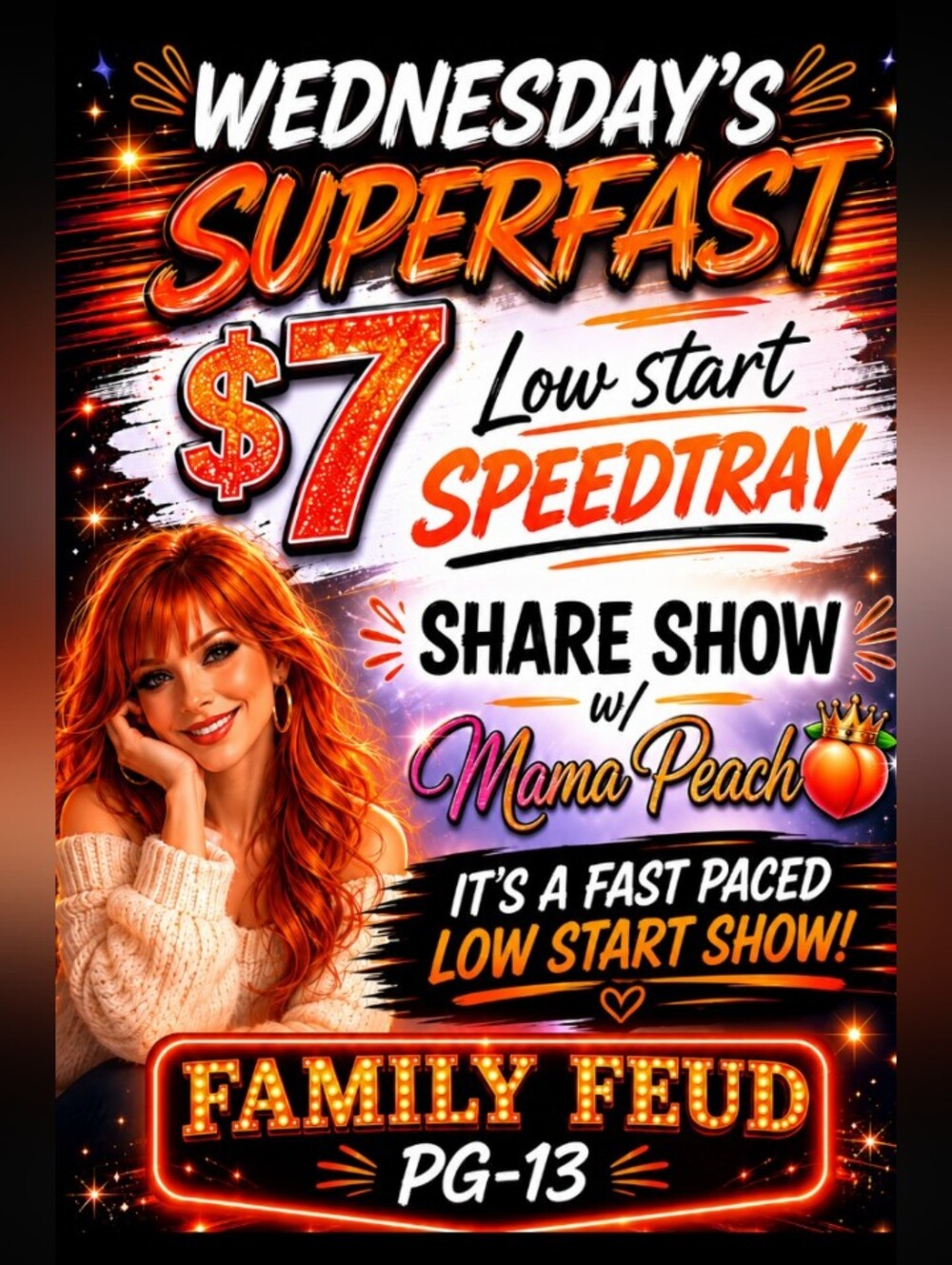 🍑Wed $7 low Start speed trays🎉7am Share Show 🍑💃💋Must🐝 Present,2️⃣Run